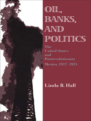 cover image of Oil, Banks, and Politics